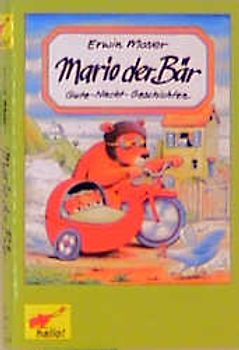 Mario der Bär. Gute-Nacht-Geschichten: Heisse Kastanien, Die Zauberkünstlerin, Raumschiff "Entenpreis", Die Riesenschnecke, Fünf kleine Katzen, Der Traumvogel, Der violette Drache, Das Bett im Baum, Der verzauberte Hut