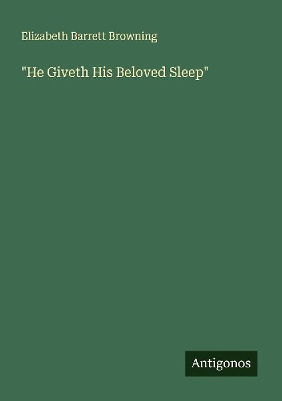 "He Giveth His Beloved Sleep"