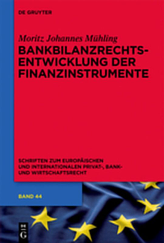 Bankbilanzrechtsentwicklung der Finanzinstrumente