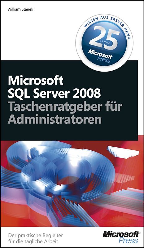 Microsoft SQL Server 2008 - Taschenratgeber für Administratoren