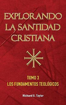 Explorando la Santidad Cristiana
