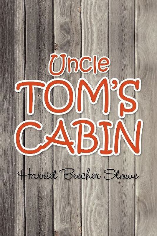 Uncle Tom's Cabin