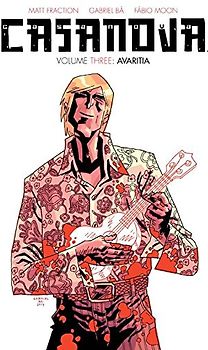 Casanova the Complete Edition Volume 3: Avaritia