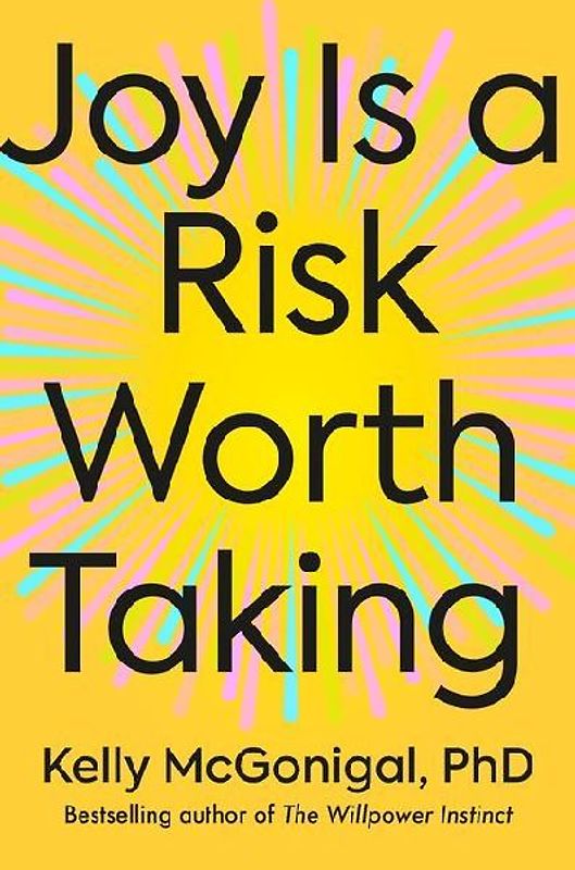 Joy Is a Risk Worth Taking