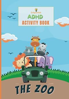 ADHD Activity Workbook for Kids: Specially Curated To Enhance Focus and Attention Span