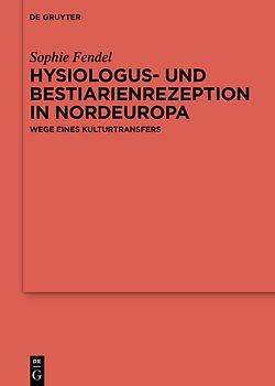 Physiologus- und Bestiarienrezeption in Nordeuropa