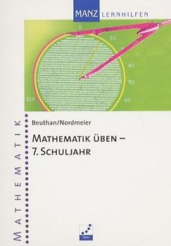 Mathematik üben. Aufgaben und Lösungen