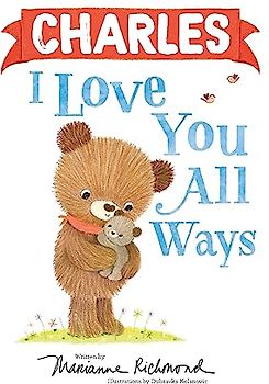 Charles I Love You All Ways