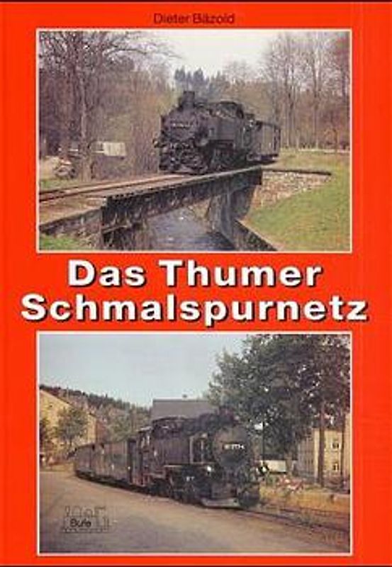 Das Thumer Schmalspurnetz