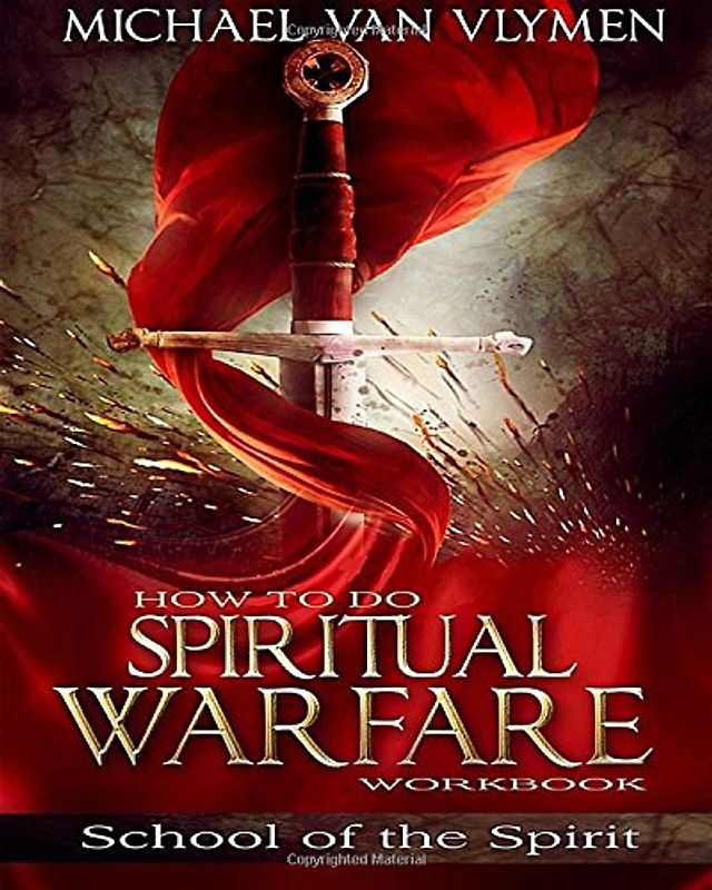 How To Do Spiritual Warfare Workbook: 6 Week Study - Van Vlymen, Michael