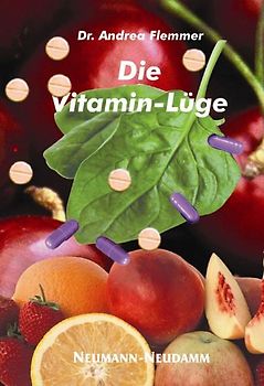 Die Vitamin-Lüge