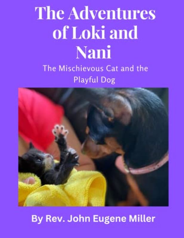The Adventures of Loki and Nani: The Mischievous Cat and the Playful Dog