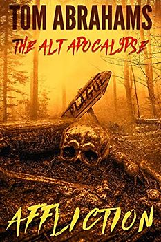 Affliction (The Alt Apocalypse, Band 4)