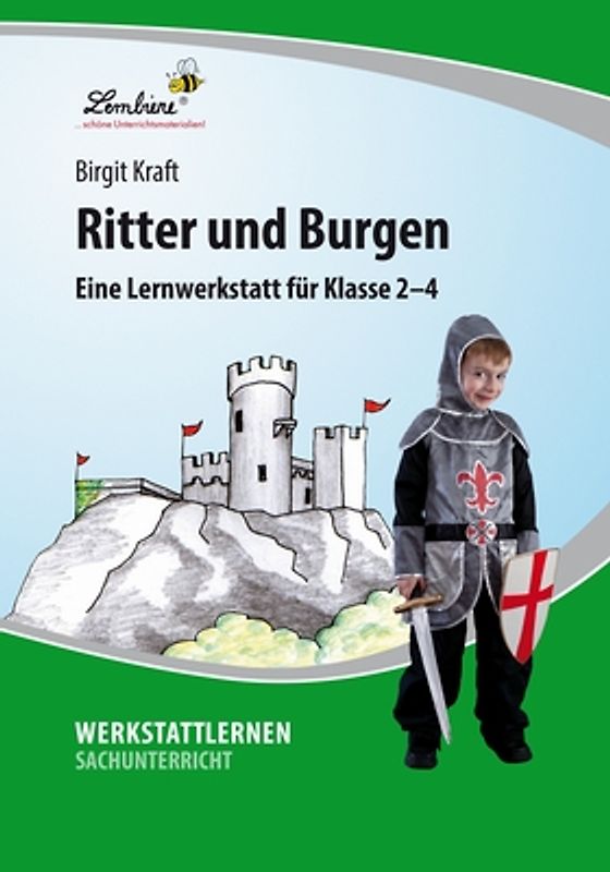 Ritter und Burgen: Eine Lernwerkstatt