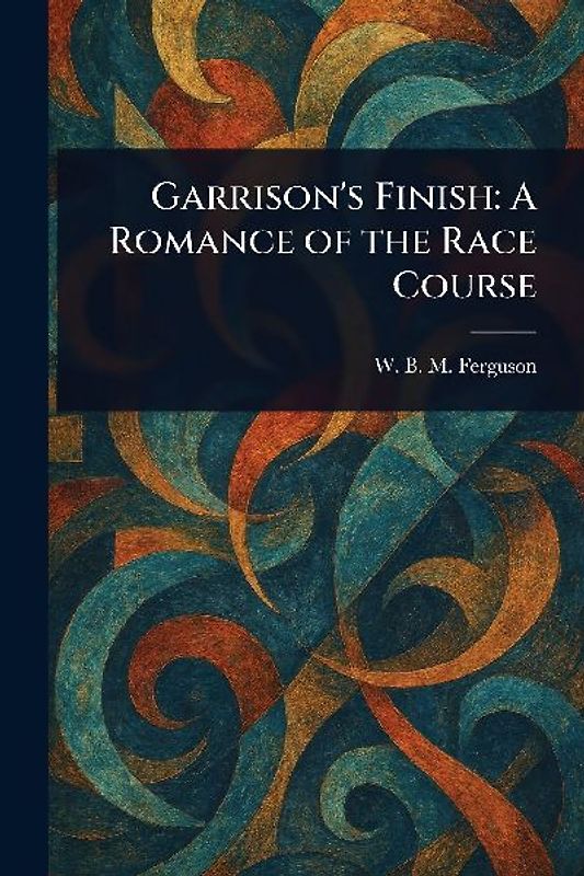 Garrison's Finish