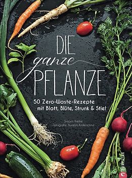 Die ganze Pflanze