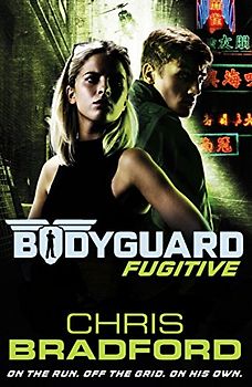 Bodyguard: Fugitive (Book 6) (Bodyguard, 6)