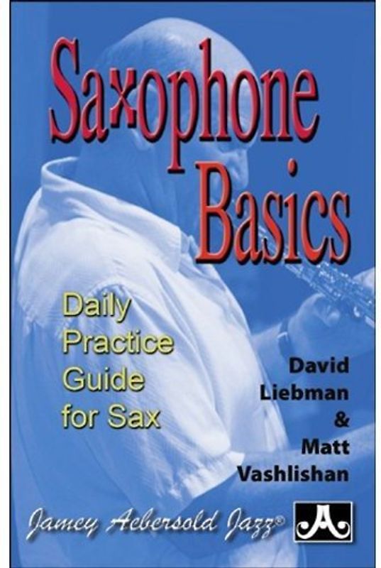Saxophone Basics: A Daily Practice Guide