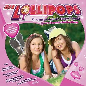 die Lollipops - Zusammen sind wir doppelt stark