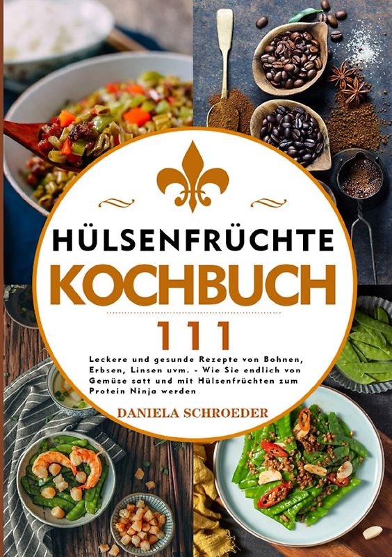 Hülsenfrüchte Kochbuch 2021#