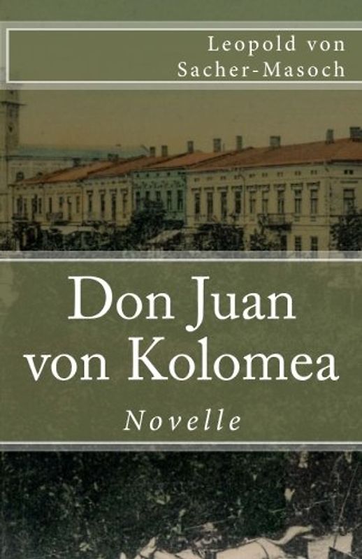 Don Juan von Kolomea (Klassiker der Weltliteratur, Band 84)