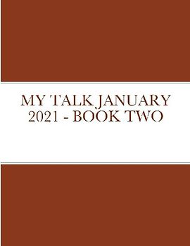 MY TALK JANUARY 2021 - BOOK TWO