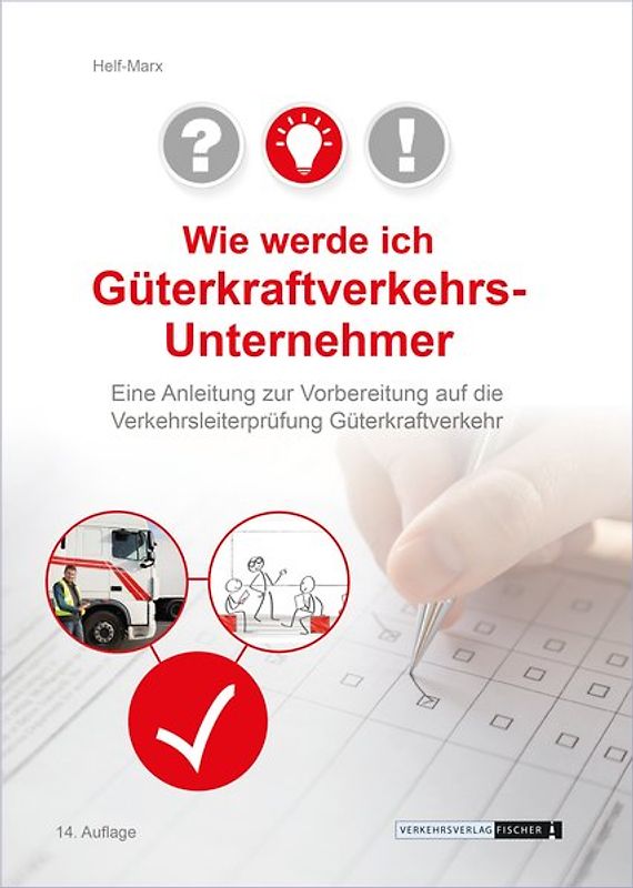Wie werde ich Güterkraftverkehrsunternehmer?