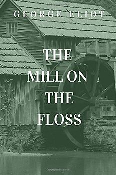 The Mill on the Floss