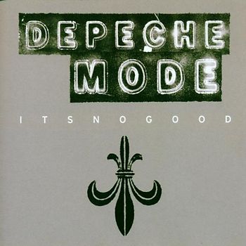 DEPECHE MODE - DEPECHE MODE / IT'S NO GOOD