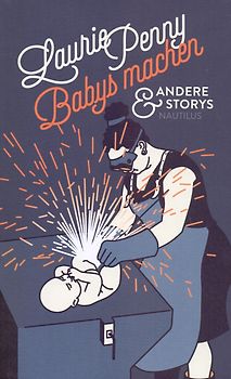 Babys machen und andere Storys