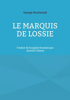 Le marquis de Lossie