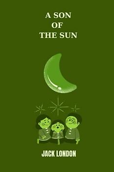 a son of the sun by Jack London