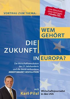 Wem gehört die Zukunft in Europa?