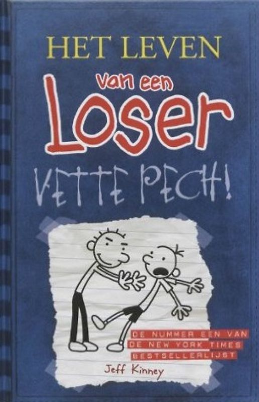 Vette pech!  / druk 14: vette pech! (Het leven van een Loser (2)) - Kinney, Jeff
