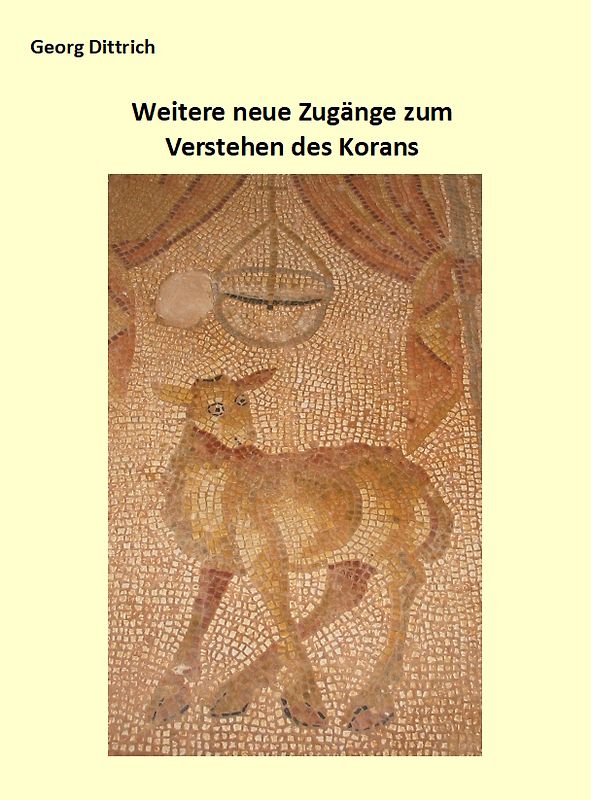 Weitere neue Zugänge zum Verstehen des Korans