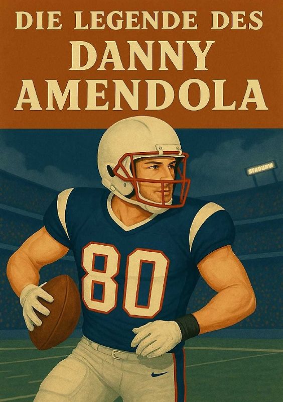 Football Legenden / Die Legende des Danny Amendola