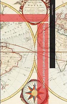 The Adventures of Ferdinand Count Fathom: A humorous adventure novel & timeless classic (Annotated)