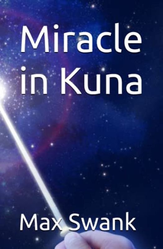 Miracle in Kuna