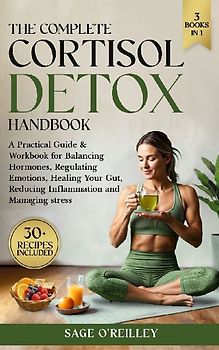 The Complete Cortisol Detox Handbook
