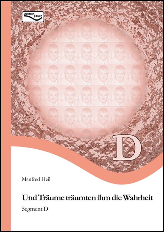 Und Träume träumten ihm die Wahrheit