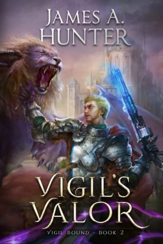 Vigil's Valor: A LitRPG Adventure (Vigil Bound, Band 2)