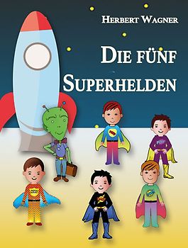 Die fünf Superhelden