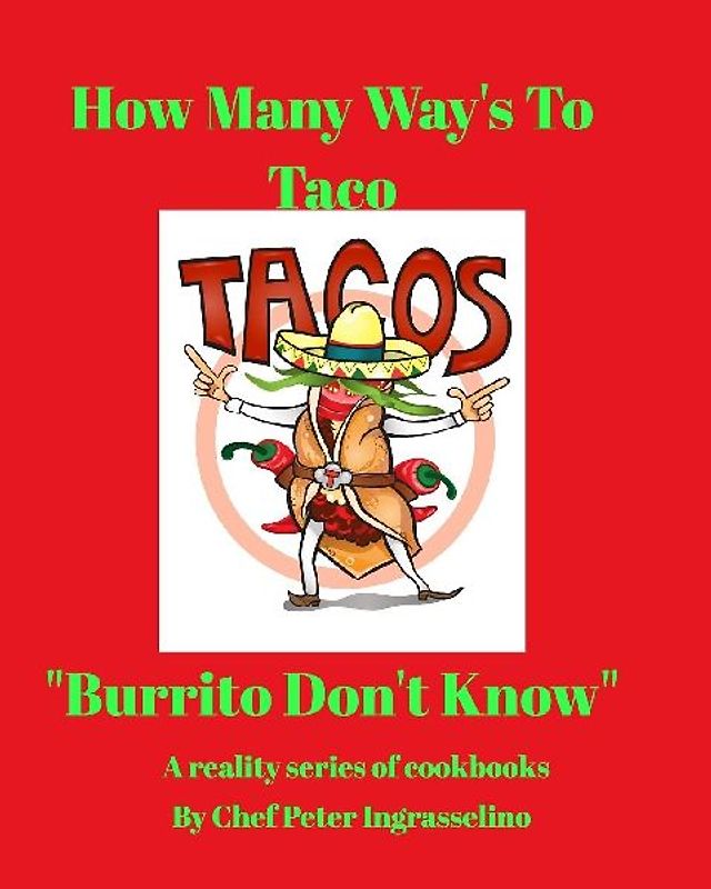 Food of Culture "How Many Ways To Taco"