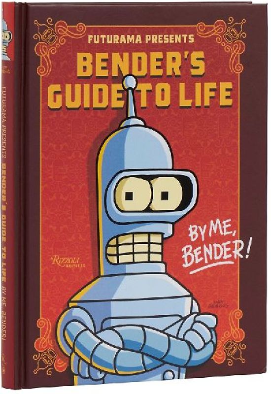 Futurama Presents: Bender's Guide to Life