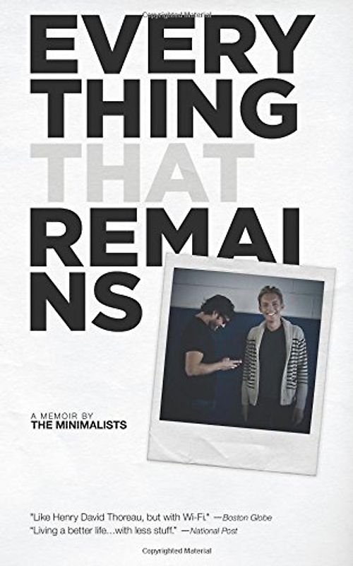 Everything That Remains: A Memoir by The Minimalists - Millburn, Joshua Fields