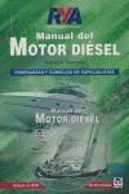 Manual del motor diésel : enseñanzas y consejos de especialistas