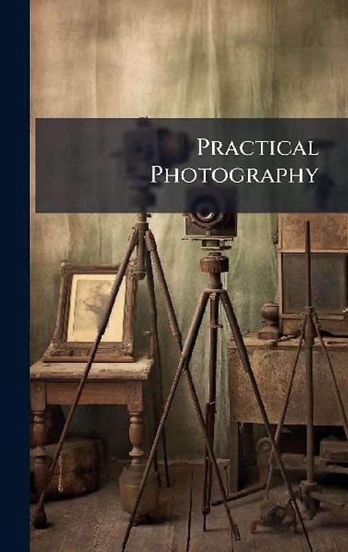 Practical Photography