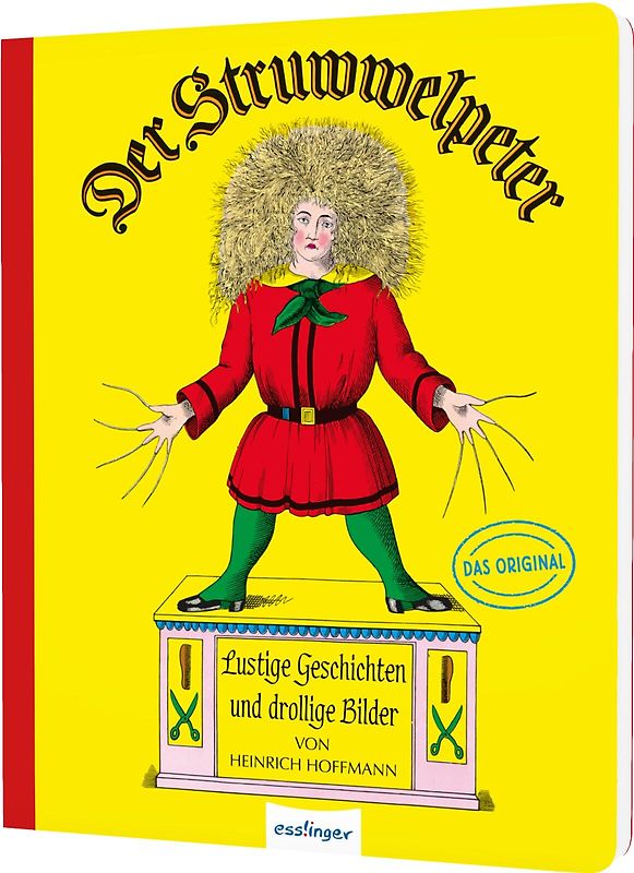 Der Struwwelpeter: Lustige Geschichten und drollige Bilder