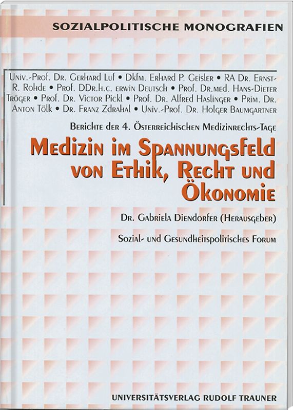 Medizin im Spannungsfeld von Ethik, Recht und Ökonomie