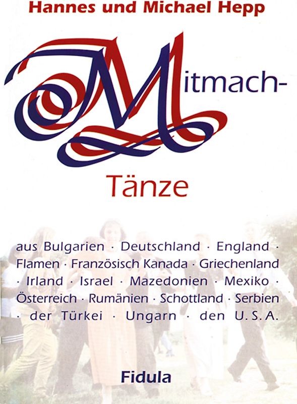 Mitmachtänze-Tanzbeschreibungen. 36 ausführliche Tanzbeschreibungen zu den CDs 4473 "Mitmachtänze 1" und 4474 "Mitmachtänze 2"